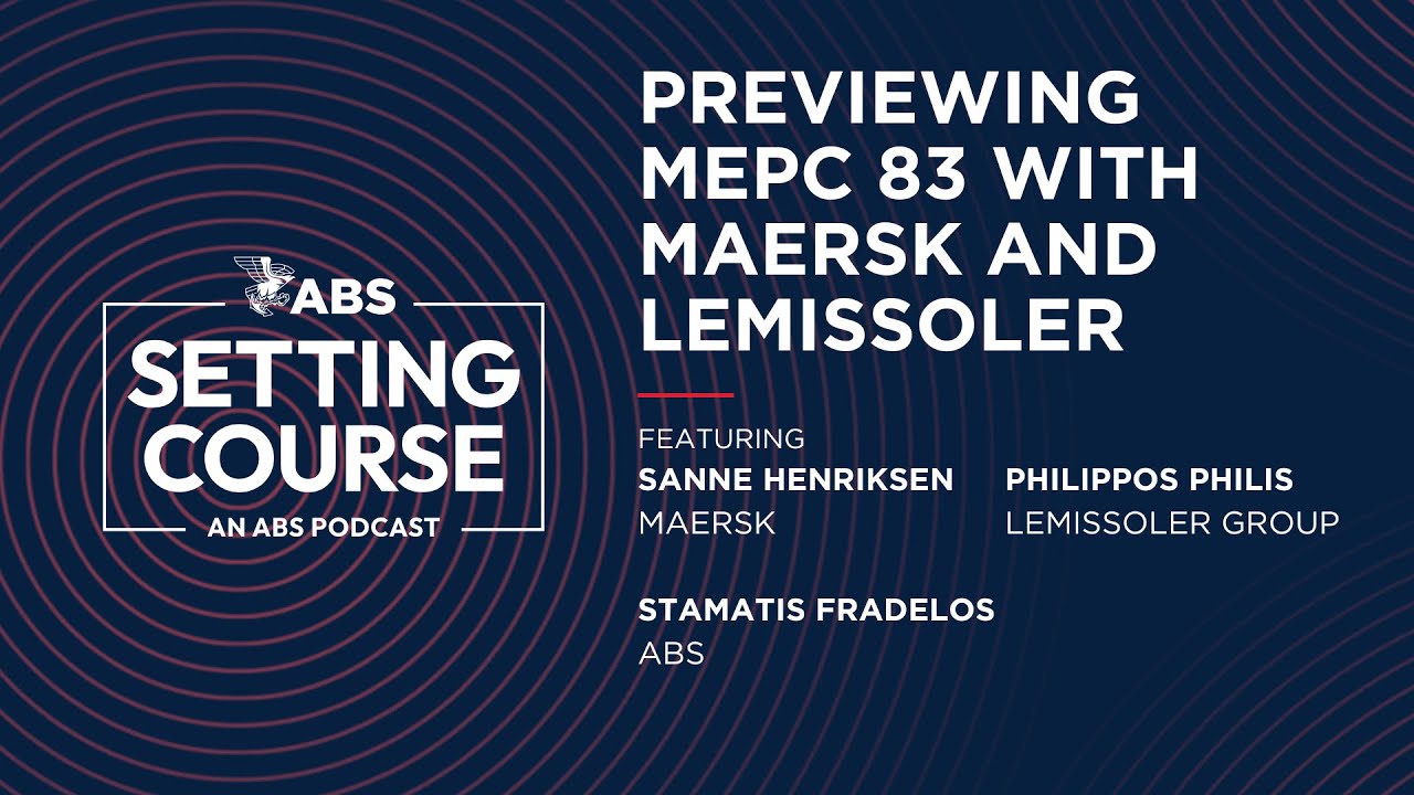 Previewing MEPC 83 With Maersk and Lemissoler