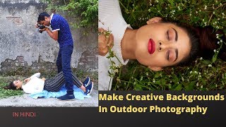 Outdoor Photoshoot With Creative Backgrounds | Hindi
