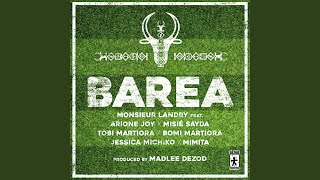 Barea (feat. Misié Sayda, Toby Martiora, Jessica Michiko, Bomi Martiora & Arione Joy)