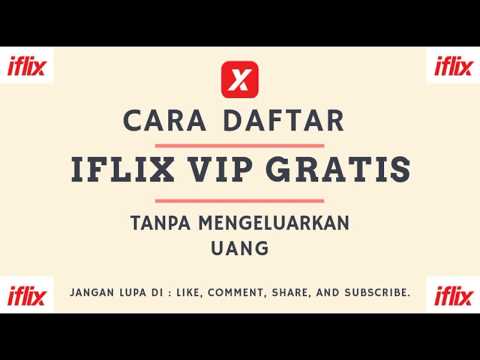 WHAT?? DAFTAR IFLIX VIP GRATIS? ~Mudah tanpa biaya sepeserpun~ INI DIA CARANYA SIMAK DENGAN BAIK❤❤❤