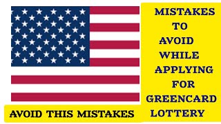 Avoid This Mistake While Applying For Greencard Lottery||Mistake To Avoid While Submitting Greencard