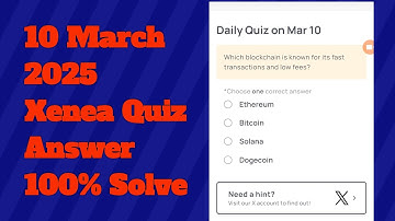 Xenea Wallet Daily Quiz 10 March | Xenea Wallet Quiz Answer today 10 March | Xenea Wallet Voucher