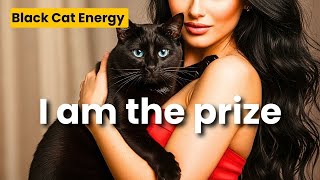 🐈‍⬛Positive Affirmations for BLACK CAT ENERGY - Have Him Chase You… Literally!