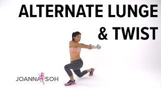 How to do Alternate Lunge & Twist | Joanna Soh