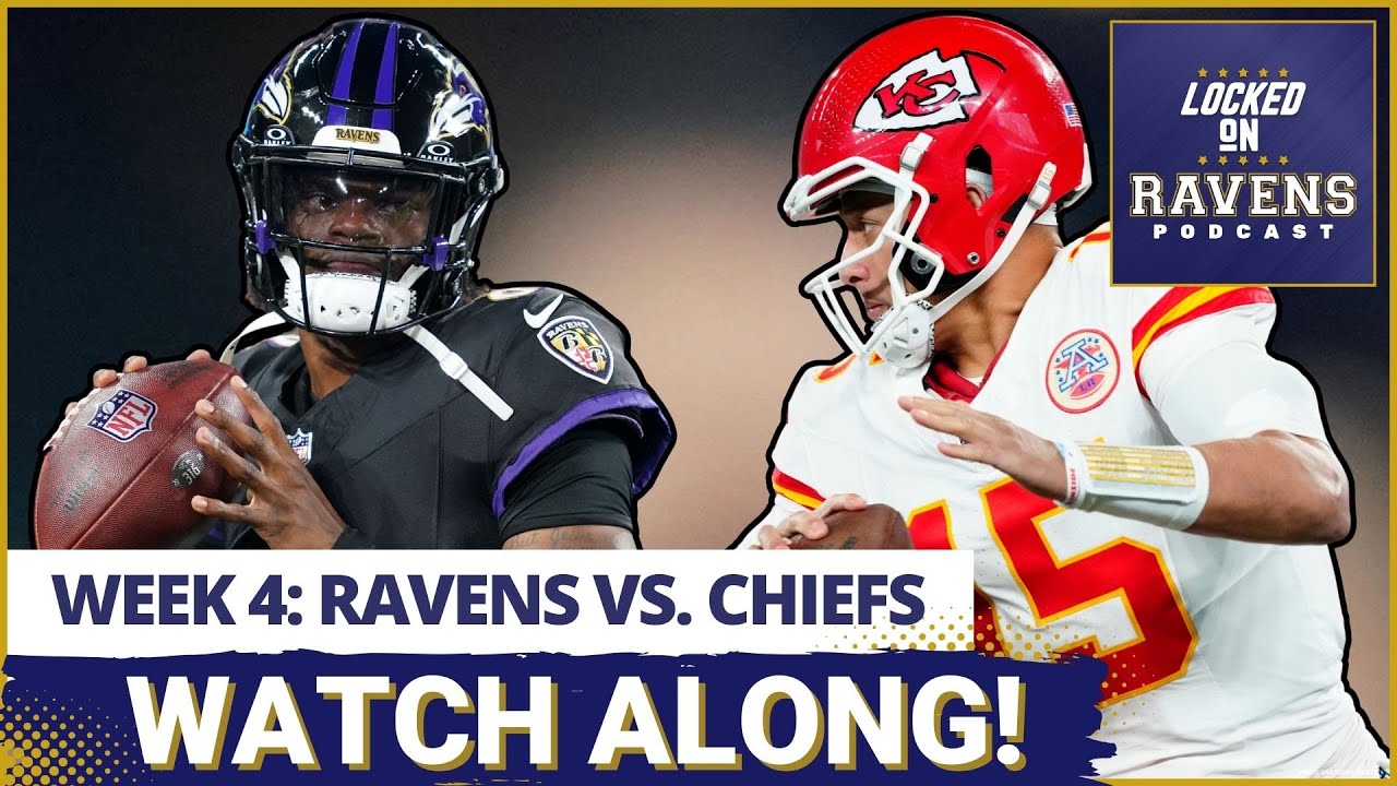 Baltimore Ravens vs. Kansas City Chiefs WEEK 4 WATCH ALONG, play-by-play LIVE REACTION