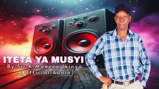 Iteta Ya Musyi Sirk Mwene Ikinya 