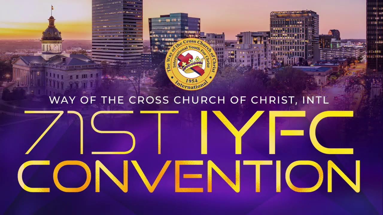 Welcome To The Way Of The Cross Churches Of Christ International Holy Convocation 2025!!