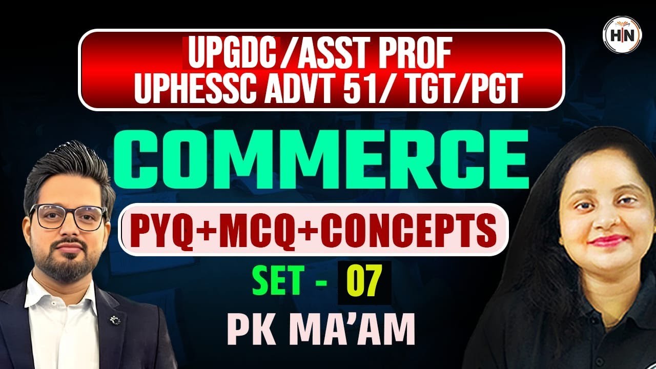 Commerce PYQs की पूरी Class | नहीं रुकेगा Exam Preparation | DAY-7 |PK Ma’am || HN Adhyayan