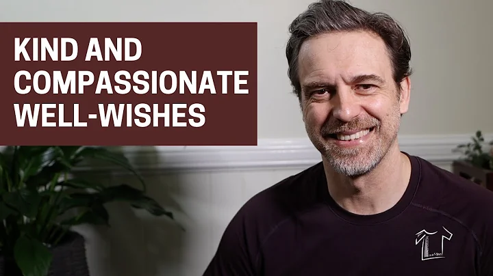How to Create Kind and Compassionate Well-Wishes