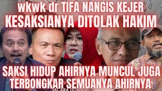 WKWK dr TIFA NANGIS KEJER SAKSI HIDUP INI AHINYA MUNCUL JUGA DIBONGKAR HABIS RUSTAM EFENDI KABUR