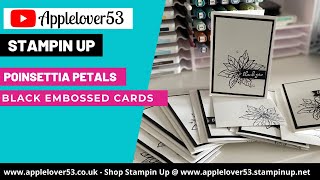 Stampin Up - Poinsettia Petals Black Heat Embossed Cards