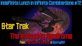 Star Trek Review: The Immunity Syndrome, ILIC #72