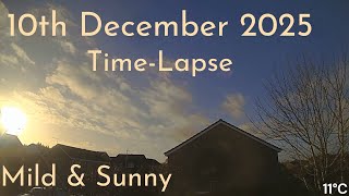 Mild And Sunny  10 December 2025 Weather Timelapse