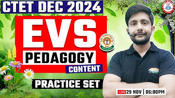 CTET DEC 2024 | EVS Pedagogy, EVS Practice Set #6, EVS PYQs, CTET EVS by Ankit Sir