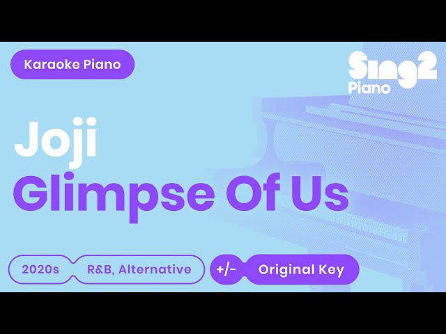 Joji - Glimpse Of Us (Karaoke Piano) class=