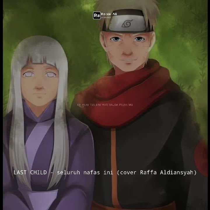 story WhatsApp - Last Child - seluruh nafas ini (cover Raffa Aldiansyah)