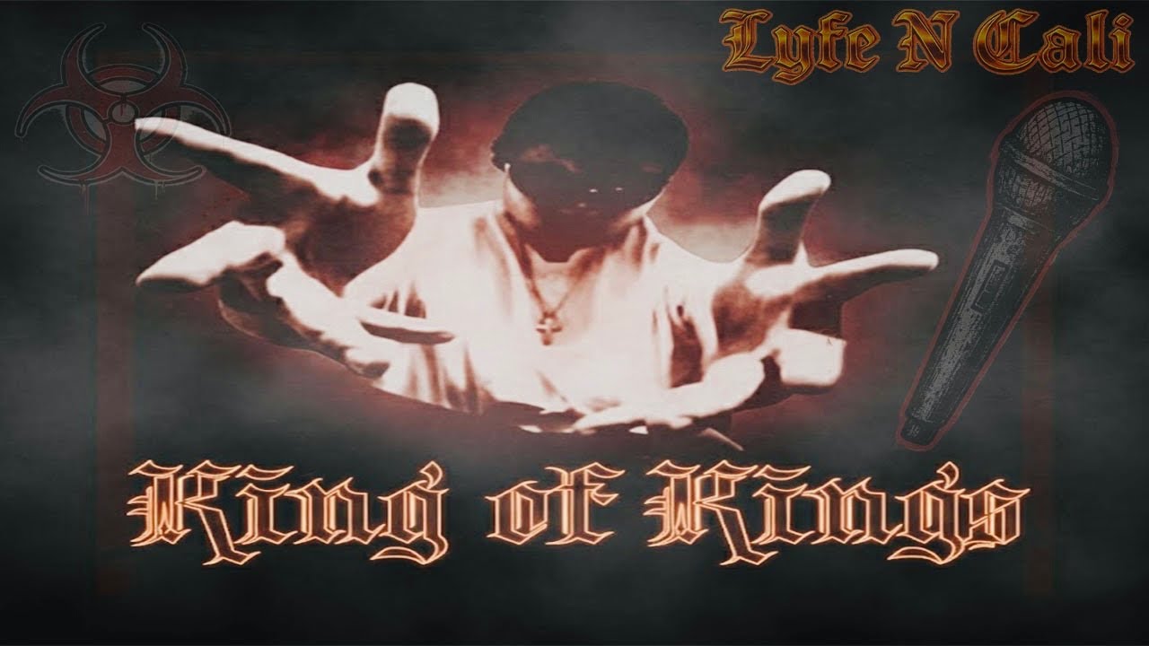 Lyfe N Cali - King of Kings [West Coast Warfare Hip Hop Anthem]