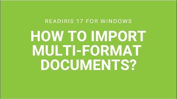 Readiris 17 Windows: How to import multi-format documents?