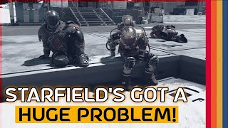 Starfield's BIGGEST Problem Right Now!