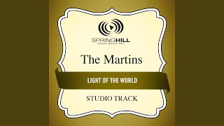 Video thumbnail of "The Martins - Light Of The World (Medium Key Performance Track Without Background Vocals)"