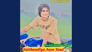 Kaithwadiya Aave Yaad