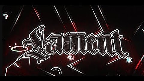 Lament - Full Layout - Hardest Upcoming Top 1