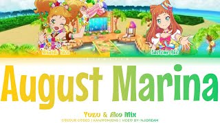 August Marina - Yuzu & Ako Mix - Colour Coded (KAN/ROM/ENG) - Aikatsu Stars