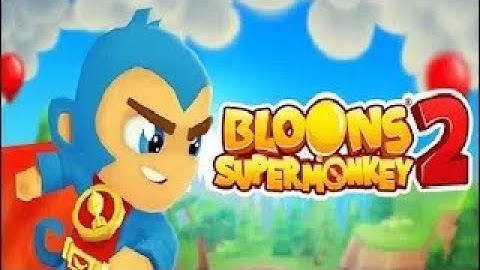 Bloons Super Monkey 2 Levels 1-10