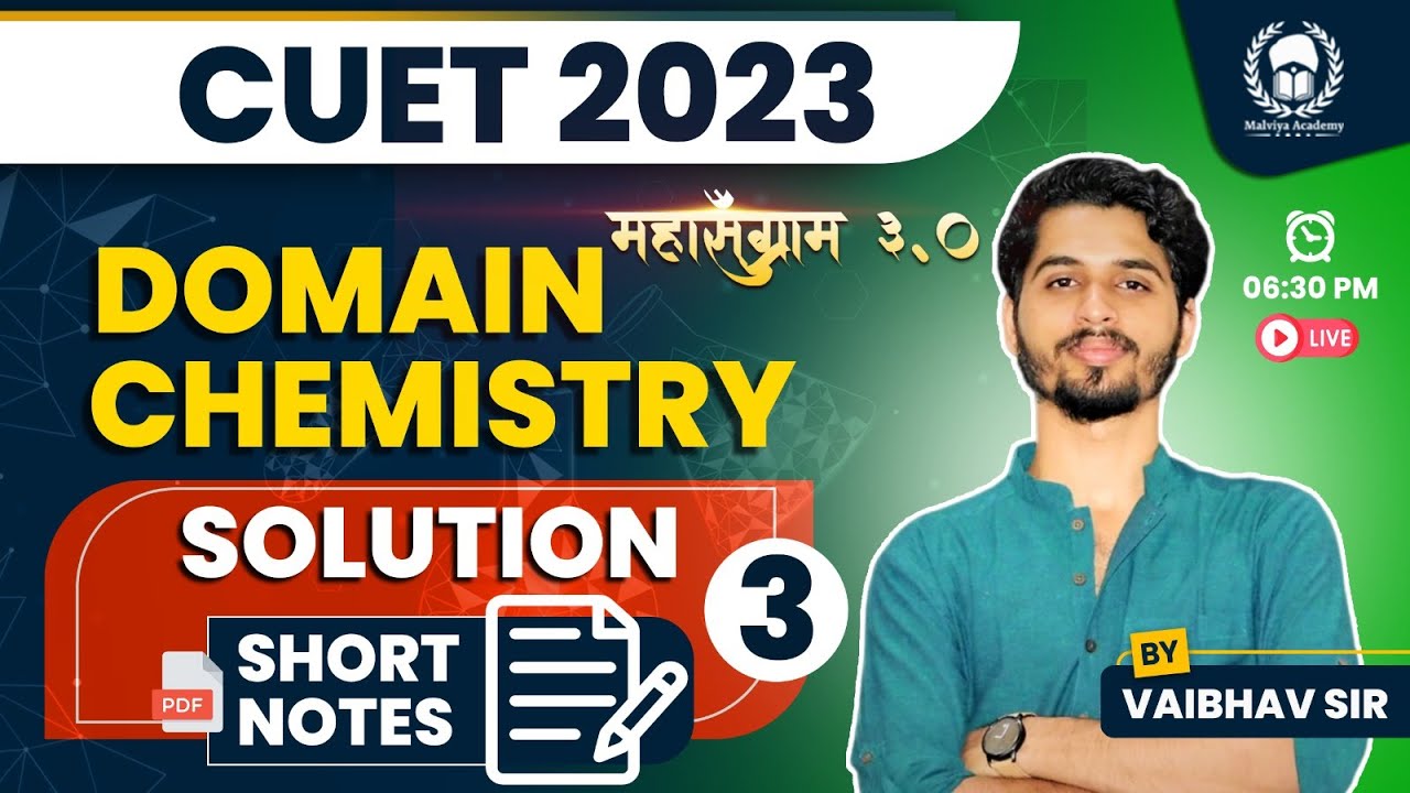 Solution Short Notes-3 | CUET Domain Chemistry | CUET 2023 Free Class | Vaibhav Sir