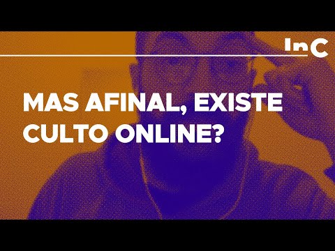 Mas afinal, existe culto online? - c/ Guilherme Andrade
