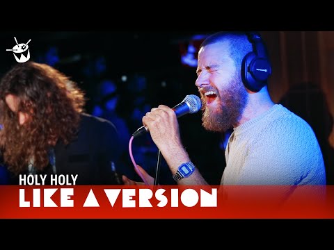 Holy Holy - 'True Lovers' (live for Like A Version)