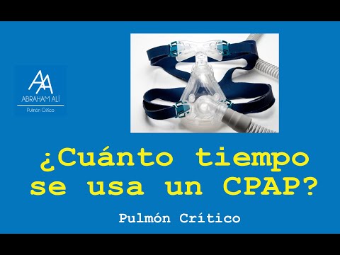 ¿Durante cuanto tiempo se debe usar el CPAP?