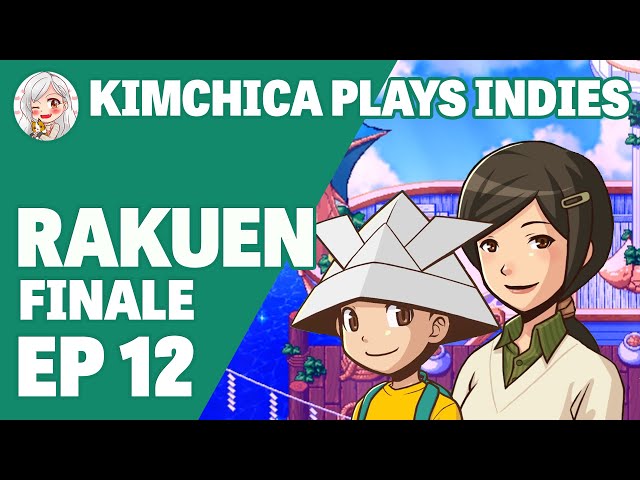The Final Rune || Kimchica Plays: Rakuen (Ep 12 - FINALE!)