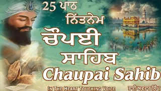 Chaupai Sahib Nitnem 25 Path | Vol 118 | Full Path Chaupai | Chaupai Sahib | Bhai Avtar Singh.