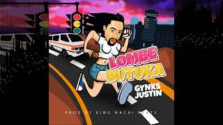 Gynks Justin_Lombe Butuka (official audio)