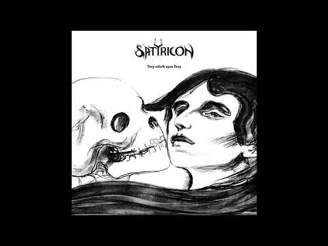 2017 SATYRICON Deep Calleth Upon Deep Full Album