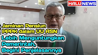 Jaminan Pensiun PPPK dalam UU ASN Lebih Menguntungkan Pemerintah, Begini Penjelasannya