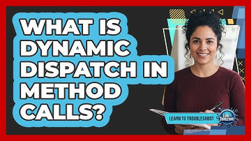 What Is Dynamic Dispatch in Method Calls?