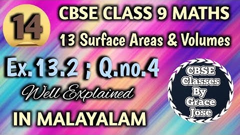 Q.no.4 Ex.13.2 CBSE Class 9 Maths Chapter 13 Surface Areas And Volumes In Malayalam