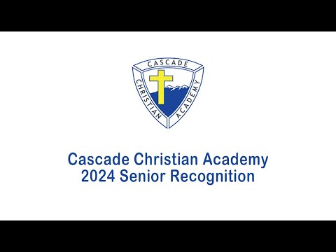 Cascade Christian Academy "Senior Recognition" | Stephanie Gates | November 11, 2023Sermon Preview