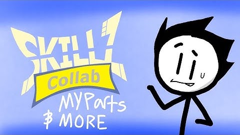 My Skillz Collab parts and more!