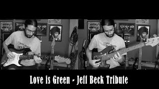 Love is Green - Jeff Beck Tribute