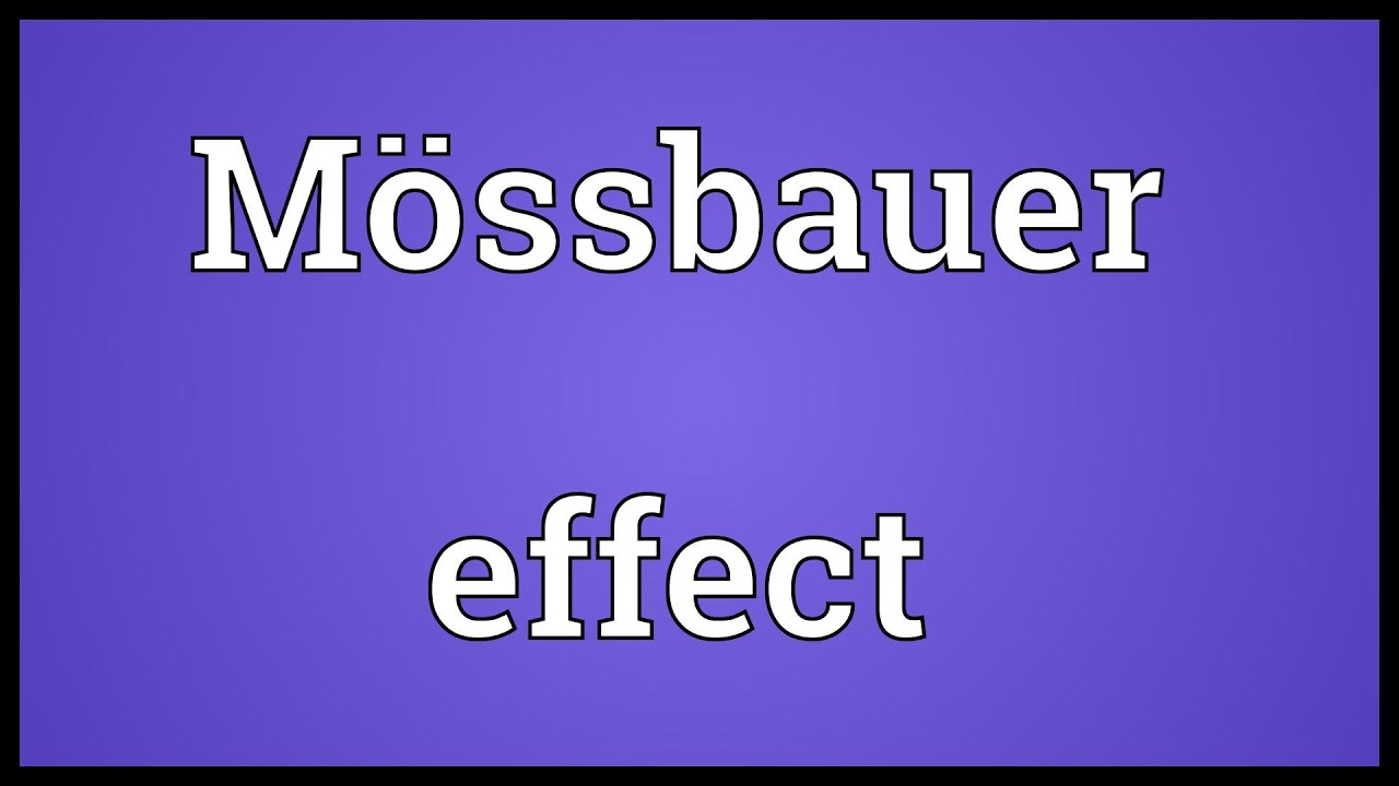 Mössbauer effect Meaning