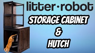 Litter-Robot Storage Cabinet and Hutch Review: Organize and Elevate Your Cat's Space!