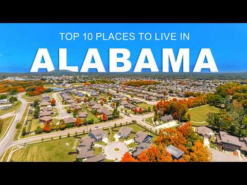 Top 10 Cities in Alabama RANKED by Quality of Life SAFE Places to Live in Alabama