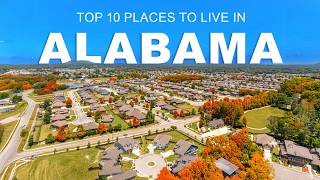 Top 10 Cities in Alabama RANKED by Quality of Life || SAFE Places to Live in Alabama.