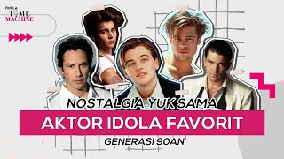 Ganteng Maksimal! Yuk Nostalgia sama Aktor Favorit Generasi 90-an, Siapa Idolamu?