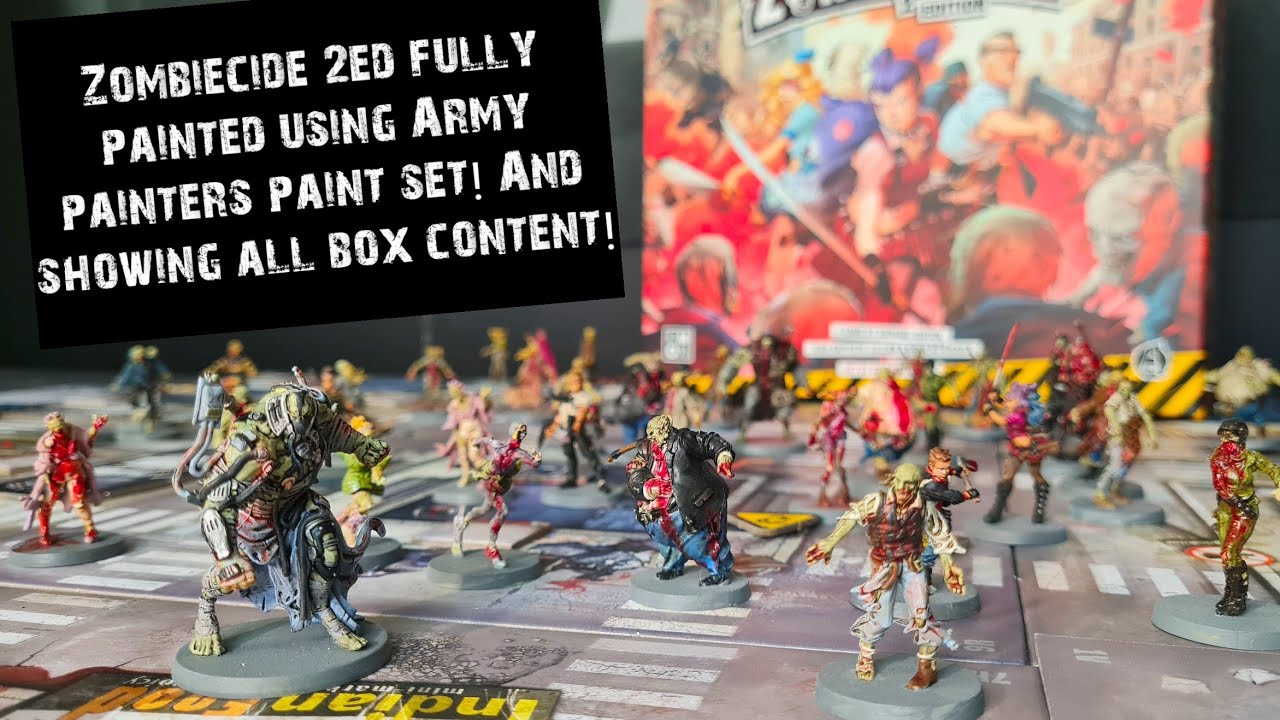 Zombicide 2ed fully painted using Army Painters paint set and unboxing!  Full video! 