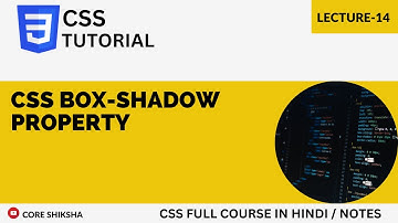 CSS Box-Shadow Property in Hindi | CSS Tutorial For Beginners 2023 | css full course Lecture-14