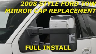 Replace Tow Mirror Caps on your 2008 Style Ford Tow Mirrors - F150 & Super Duty (F250, F350, F450)
